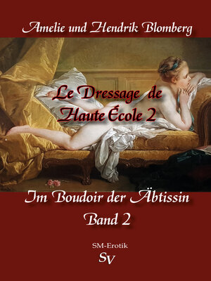 cover image of Le Dressage de Haute École, Band 2